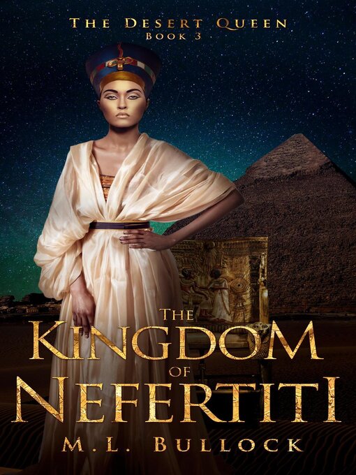 Title details for The Kingdom of Nefertiti by M.L. Bullock - Available